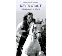 Marie-Noëlle Himbert – Kevin Staut : L'élégance de la liberté – Actes Sud – Broché