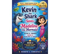 Kevin the Shark saves Madeline the Mermaid: Kevin el Tiburon guarda Madeline la Sirena