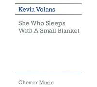 Kevin Volans: She Who Sleeps With A Small Blanket