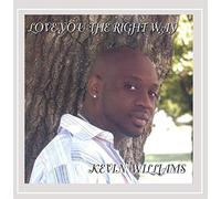 Kevin Williams - Love You The Right Way