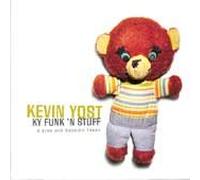 Kevin Yost - Kevin Yost-Ky Funk 'n Stuff