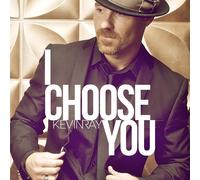 KEVINRAY – I Choose You – CD – Paroles explicites