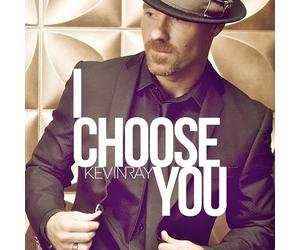 KEVINRAY I Choose You Explicit Lyrics (CD)