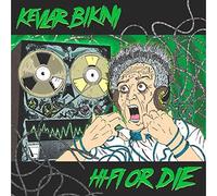 Kevlar Bikini - Hi-Fi Or Die...