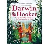 Kew: Darwin and Hooker: A story of friendship, curiosity and discovery that changed the world