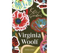 Kew Gardens Six luminous, experimental stories from the modernist mind behind Mrs Dalloway and Orlando - Virginia Woolf - Vintage digital - ebook (ePub) - Livre