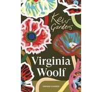 Kew Gardens: Six luminous, experimental stories from the modernist mind behind Mrs Dalloway and Orlando