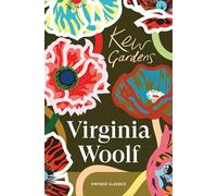 Kew Gardens: Six luminous, experimental stories from the modernist mind behind Mrs Dalloway and Orlando