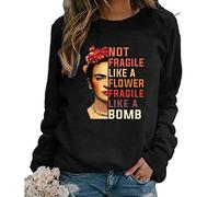 kewing T-Shirt d'impression d'avatar de Peintre pour Femmes Pas Fragile comme Une Fleur Fragile comme Une Bombe T-Shirt à Manches Longues Vintage