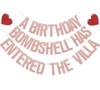 KEWUFD Bannière « A Birthday Bombshell Has Entered The Villa » - Décorations de fête d'anniversaire pour fille - Paillettes or rose