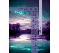 Key Actions to Be Taken Following the Death of a Loved One: Starter Guide