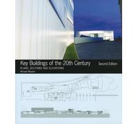 Key Buildings of the 20th Century: Plans, Sections and Elevations