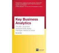 Key Business Analytics, Travel Edition - better understand customers, identify cost savings and growth opportunities: The 60+ tools every manager needs to turn data into insights - [Version Originale]