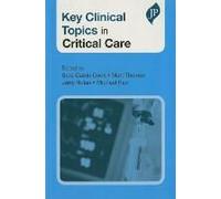 Key Clinical Topics in Critical Care - [Version Originale] Sara - Catrin Cook, Matt Thomas, Jerry Nolan, Michael Parr (Auteur)
