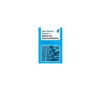 Key Clinical Topics In Sports And Exercise Medicine