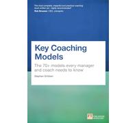 Key Coaching Models: The 70+ Models Every Manager and Coach Needs to Know