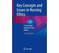 Key Concepts And Issues In Nursing Ethics