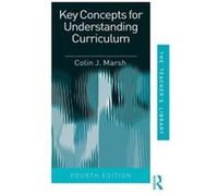 Key Concepts for Understanding Curriculum by Marsh Colin Curtin University of Technology Australia Paperback Book Colin J. Marsh (Auteur)