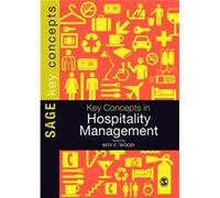 Key Concepts In Hospitality Management (Sage Key Concepts Series) (Paperback) Roy C Wood, (Auteur)