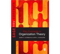 Key Concepts In Organization Theory (Sage Key Concepts Series) (Paperback) John Teta Luhman, Ann L Cunliffe (Auteur)