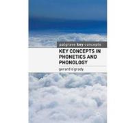 Key Concepts in Phonetics and Phonology (Palgrave Key Concepts) O,grady, Gerard (Auteur)