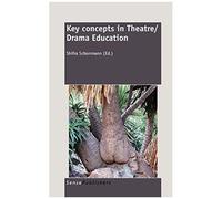 Key Concepts In Theatre/Drama Education