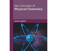 Key Concepts Of Physical Chemistry