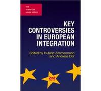 Key Controversies In European Integratio Hubert Zimmermann, (Auteur)