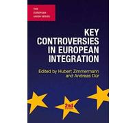 Key Controversies In European Integration