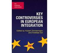 Key Controversies In European Integration