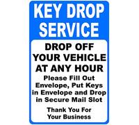Key Drop Service Drop Off Your Vehicle At Any Hour Panneau en métal 8 x 12 cm