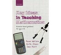 Key Ideas in Teaching Mathematics Anne Watson - Keith Jones - Dave Pratt (Auteur)