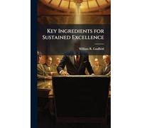 Key Ingredients for Sustained Excellence