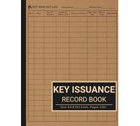 Key Issuance Record Book: Log book to Track Key Sign-In and Sign-Out to Enhanced Workplace Security for Offices, Warehouses, and Commercial Use