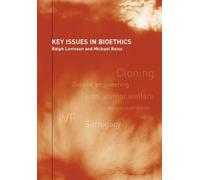 Key Issues In Bioethics