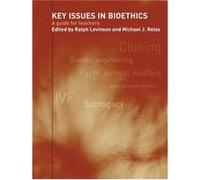 Key Issues in Bioethics by Ralph Levinson Michael J. Reiss, Ralph Levinson (Auteur)