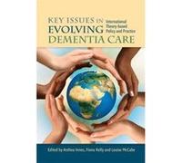 Key Issues in Evolving Dementia Care - [Version Originale] Anthea Innes, Fiona Kelly, Louise Mccabe, June Andrews (Auteur)