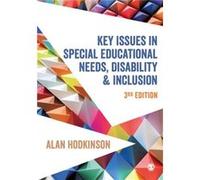 Key Issues in Special Educational Needs Disability and Inclusion by Alan Hodkinson Unknown (Auteur)