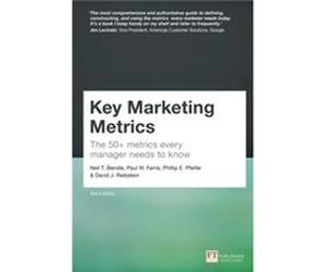 Key Marketing Metrics Neil Bendle Paul Farris Phillip Pfeifer David Reibstein (Auteur)