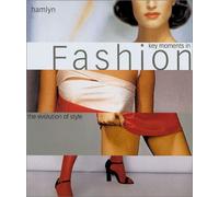 Key Moments in Fashion: The Evolution of Style