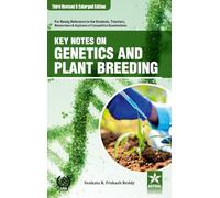 Key Notes on Genetics and Plant Breeding 3rd Revised and Enlarged Edition