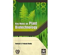 Key Notes On Plant Biotechnology