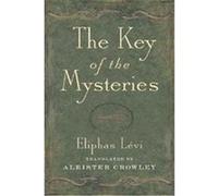 Key of the Mysteries Eliphas Levi (Auteur)