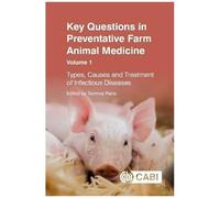 Key Questions In Preventative Farm Animal Medicine, Volume 1