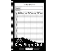 Key Sign Out Log Book: Simple Checkout System Organizer For Businesses And Schools
