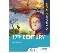 Key Stage 3 English Anthology: 19th Century