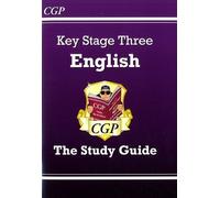 Key Stage 3 English - The Study Guide
