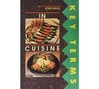 Key Terms in Cuisine John Skull (Auteur)
