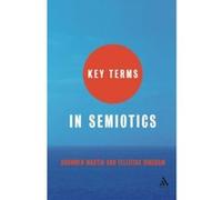Key Terms in Semiotics Bronwen Martin, Felizitas Ringham (Auteur)
