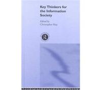 Key Thinkers for the Information Society